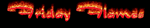 Friday Flames is Bordering on Love!